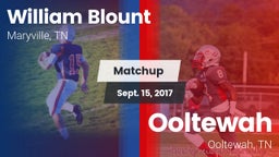 Matchup: William Blount vs. Ooltewah  2017