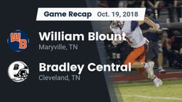 Recap: William Blount  vs. Bradley Central  2018