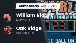 Recap: William Blount  vs. Oak Ridge  2019