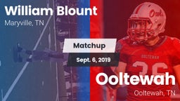 Matchup: William Blount vs. Ooltewah  2019