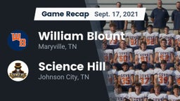 Recap: William Blount  vs. Science Hill  2021