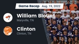 Recap: William Blount  vs. Clinton  2022
