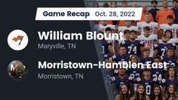 Recap: William Blount  vs. Morristown-Hamblen East  2022