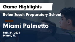 Belen Jesuit Preparatory School vs Miami Palmetto  Game Highlights - Feb. 24, 2021