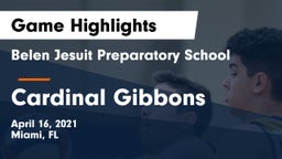 Belen Jesuit Preparatory School vs Cardinal Gibbons  Game Highlights - April 16, 2021
