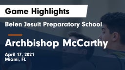 Belen Jesuit Preparatory School vs Archbishop McCarthy  Game Highlights - April 17, 2021