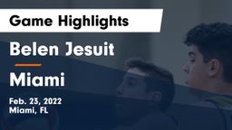  Belen Jesuit  vs Miami  Game Highlights - Feb. 23, 2022