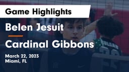  Belen Jesuit  vs Cardinal Gibbons  Game Highlights - March 22, 2023