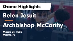  Belen Jesuit  vs Archbishop McCarthy  Game Highlights - March 24, 2023