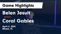  Belen Jesuit  vs Coral Gables Game Highlights - April 3, 2024