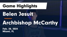  Belen Jesuit  vs Archbishop McCarthy  Game Highlights - Feb. 28, 2024