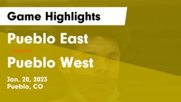 Pueblo East  vs Pueblo West  Game Highlights - Jan. 20, 2023