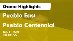 Pueblo East  vs Pueblo Centennial Game Highlights - Jan. 31, 2023