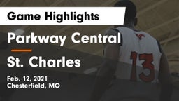 Parkway Central  vs St. Charles  Game Highlights - Feb. 12, 2021