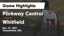 Parkway Central  vs Whitfield  Game Highlights - Dec. 27, 2021