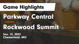 Parkway Central  vs Rockwood Summit  Game Highlights - Jan. 13, 2022