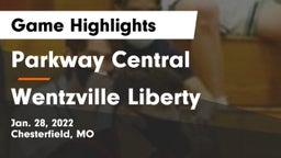 Parkway Central  vs Wentzville Liberty  Game Highlights - Jan. 28, 2022