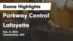 Parkway Central  vs Lafayette  Game Highlights - Feb. 8, 2022