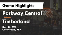 Parkway Central  vs Timberland  Game Highlights - Dec. 14, 2023