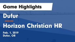 Dufur  vs Horizon Christian HR Game Highlights - Feb. 1, 2019