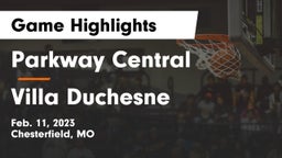 Parkway Central  vs Villa Duchesne  Game Highlights - Feb. 11, 2023