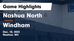 Nashua North  vs Windham  Game Highlights - Dec. 18, 2023