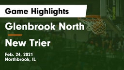 Glenbrook North  vs New Trier  Game Highlights - Feb. 24, 2021