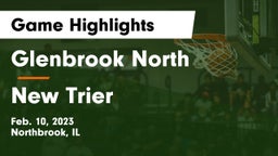 Glenbrook North  vs New Trier  Game Highlights - Feb. 10, 2023