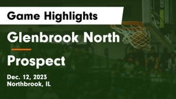 Glenbrook North  vs Prospect  Game Highlights - Dec. 12, 2023