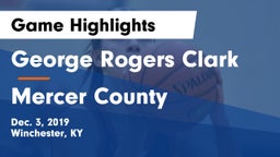 George Rogers Clark  vs Mercer County  Game Highlights - Dec. 3, 2019
