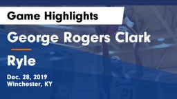 George Rogers Clark  vs Ryle  Game Highlights - Dec. 28, 2019