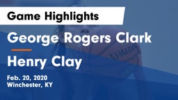 George Rogers Clark  vs Henry Clay  Game Highlights - Feb. 20, 2020