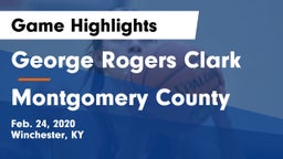 George Rogers Clark  vs Montgomery County  Game Highlights - Feb. 24, 2020