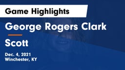 George Rogers Clark  vs Scott  Game Highlights - Dec. 4, 2021