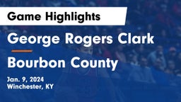 George Rogers Clark  vs Bourbon County  Game Highlights - Jan. 9, 2024