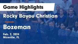 Rocky Bayou Christian  vs Bozeman  Game Highlights - Feb. 2, 2024