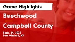 Beechwood  vs Campbell County  Game Highlights - Sept. 24, 2022