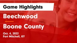 Beechwood  vs Boone County  Game Highlights - Oct. 4, 2022