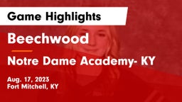 Beechwood  vs Notre Dame Academy- KY Game Highlights - Aug. 17, 2023