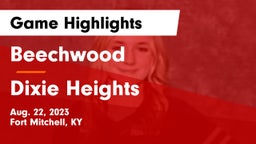 Beechwood  vs Dixie Heights  Game Highlights - Aug. 22, 2023