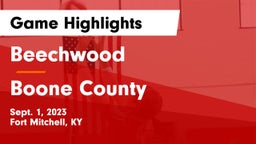 Beechwood  vs Boone County  Game Highlights - Sept. 1, 2023