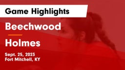 Beechwood  vs Holmes  Game Highlights - Sept. 25, 2023