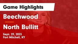 Beechwood  vs North Bullitt  Game Highlights - Sept. 29, 2023