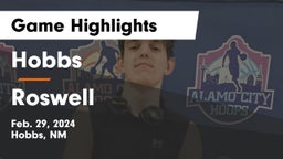 Hobbs  vs Roswell  Game Highlights - Feb. 29, 2024