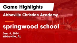 Abbeville Christian Academy  vs springwood school Game Highlights - Jan. 6, 2024
