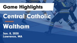 Central Catholic  vs Waltham  Game Highlights - Jan. 8, 2020
