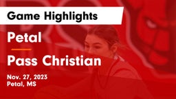 Petal  vs Pass Christian  Game Highlights - Nov. 27, 2023