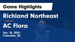 Richland Northeast  vs AC Flora  Game Highlights - Jan. 10, 2024