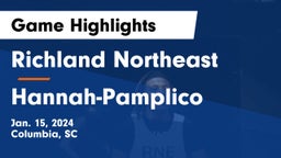 Richland Northeast  vs Hannah-Pamplico  Game Highlights - Jan. 15, 2024
