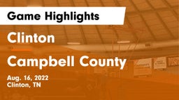 Clinton  vs Campbell County  Game Highlights - Aug. 16, 2022